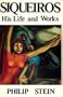 Siqueiros: His Life and Works