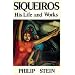 Siqueiros: His Life and Works