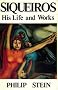 Siqueiros: His Life and Works