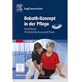 Bobath-Konzept in der Pflege (DVD mit Handlings): Grundlagen, Problemerkennung und Praxis