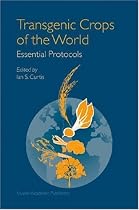 Transgenic Crops of the World: Essential Protocols