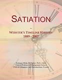Satiation: Webster's Timeline History, 1889 - 2007