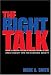 The Right Talk: How Conservatives Transformed the Great Society into the Economic Society