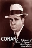 41tHAUnflfL. SL160  Conan: An Anthology of Robert E. Howards Most Famous Conan Tales