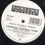 KENNY D THE PRIDE OF LIVERPOOL 12 INCH (12" SINGLE) UK SUBLIME 1989