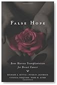 False Hope: Bone Marrow Transplantation for Breast Cancer