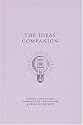 The Ideas Companion: Crafty Copyrights, Tricky Trademarks and Peerless Patents (A Think Book)
