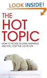 The Hot Topic: How to Tackle Global Warming and Still Keep the Lights on