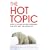 The Hot Topic: How to Tackle Global Warming and Still Keep the Lights on