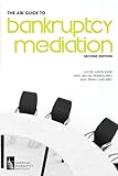 ABI Guide to Bankruptcy Mediation, Second Edition