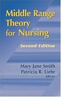 Middle Range Theory for Nursing: Second Edition