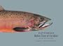 Cutthroat: Native Trout of the West, Second Edition, Revised and Updated