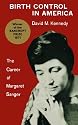 Birth Control in America: The Career of Margaret Sanger