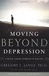 Moving Beyond Depression: A Whole-Person Approach to Healing
