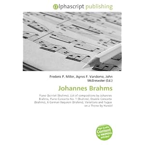 Johannes Brahms by Frederic P. Miller, Agnes F. Vandome, and John McBrewster