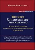Produkt-Bild: Die neue Unternehmensfinanzierung (Redline Wirtschaft bei ueberreuter): Strategisch finanzieren mit Bank- und Kapitalmarktorientierten Instrumenten