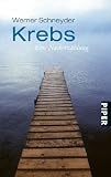 Krebs: Eine Nacherz&auml;hlung - Werner Schneyder