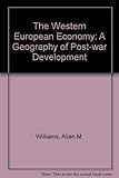 The Western European economy : a geography of post-war development