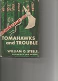 Tomahawks and trouble