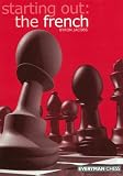 Starting Out: The French (Starting Out - Everyman Chess) by Byron Jacobs
