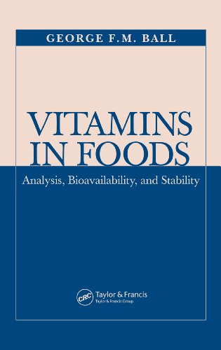 Vitamins In Foods: Analysis, Bioavailability, and Stability (Food Science and Technology)