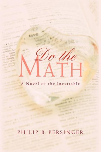 Do the Math: A Novel of the Inevitable