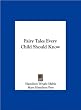 Hamilton Wright Mabie,Mary Hamilton Frye sFairy Tales Every Child Should Know [Hardcover](2010)