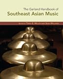 The Garland Handbook of Southeast Asian Music