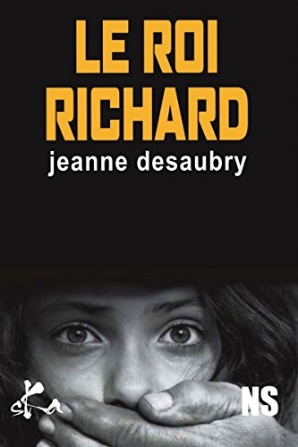 Le roi Richard: Nouvelle noire (French Edition)