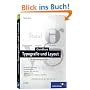 Grundkurs Typografie und Layout: F�r Ausbildung und Praxis (Galileo Design)