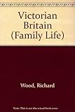 Family life in Victorian Britain