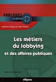 Revue Ellipses Marketing  / Les métiers du lobbying et des affaires publiques