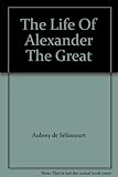 The life of Alexander the Great
