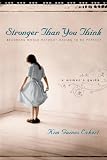 Stronger Than You Think: Becoming Whole Without Having to Be Perfect. A Womans Guide