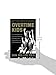 Overtime Kids: The Untold Story of a Small-Town Kentucky Basketball Team's Unlikely Rise to the State Championship