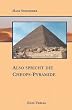 Also spricht die Cheops-Pyramide