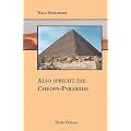 Also spricht die Cheops-Pyramide