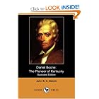 Daniel Boone: The Pioneer of Kentucky (Illustrated Edition) (Dodo... by John S. C. Abbott