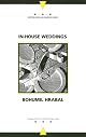 In-House Weddings (Writings from an Unbound Europe)