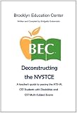 Deconstructing the NYSTCE  ATS-W CST Multi, CST Students with Disablities