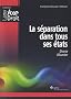 La s�paration dans tous ses �tats : Divorce, d�sunion