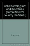 Karen Brown's Ireland : charming inns & itineraries
