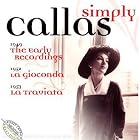 Simply Callas by  Vincenzo Bellini, Amilcare Ponchielli, Giuseppe Verdi, Richard Wagner, and Antonino Votto 