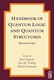 Handbook of quantum logic and quantum structures : quantum logic