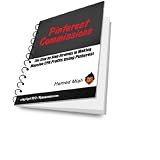 Pinterest Commissions - Fast Start Guide to Marketing With Pinterest & CPA