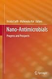 Nano-Antimicrobials: Progress and Prospects