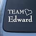 TEAM EDWARD - Twilight - Vinyl Car Decal Sticker #1473 | Vinyl Color: White