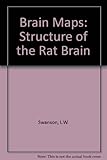 Brain maps : structure of the rat brain