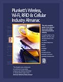 Review Plunkett Research  / Plunkett's Wireless, Wi-Fi, RFID and Cellular Industry Almanac 2009: Wireless, Wi-Fi, RFID & Cellular Industry Market Research, Statistics, Trends & Leading ... Wi-Fi, Rfid & Cellular Industry Almanac)