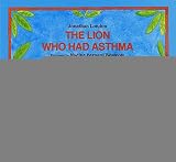 [(The Lion Who Had Asthma )] [Author: Jonathan London] [Sep-1999]